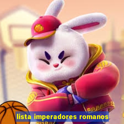 lista imperadores romanos